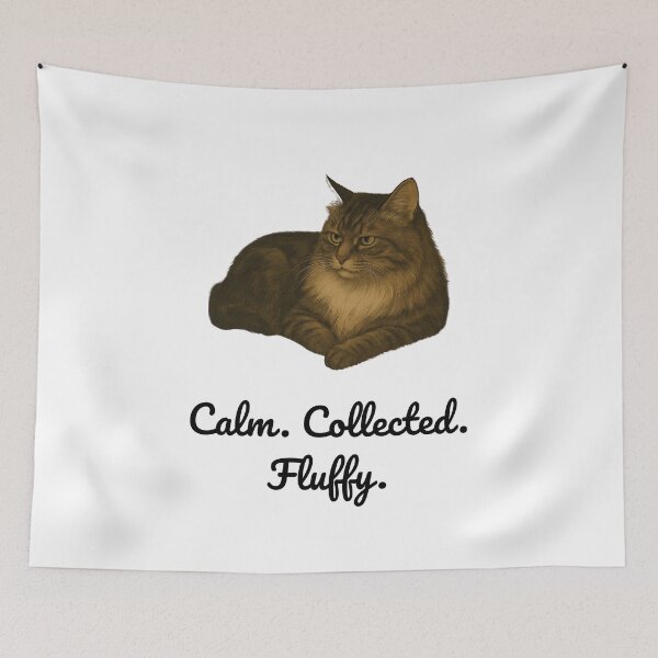 Item preview, Calm. Collected. Fluffy. – The Perfect Mood designed and sold by Zen Cat Studio.