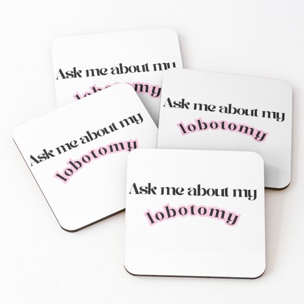 Item preview, Ask me about my Lobotomy  designed and sold by kieran8793.