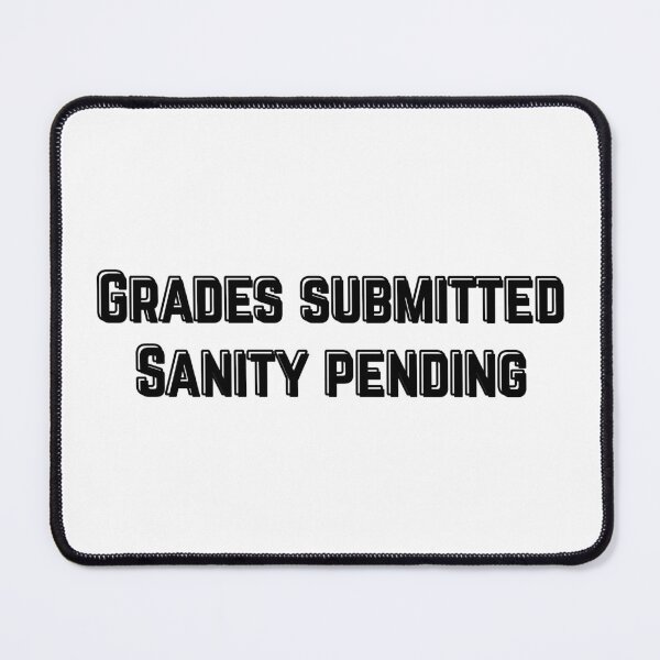 Item preview, Grades submitted, sanity pending designed and sold by Digital Teaching 101.