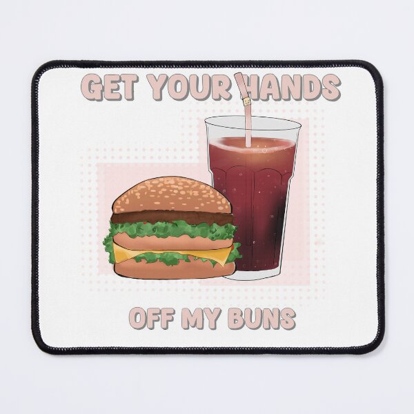Item preview, "Get Your Hands off my buns designed and sold by Grzarts.
