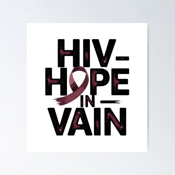 Item preview, HIV - Hope in Vain designed and sold by Snookems17.