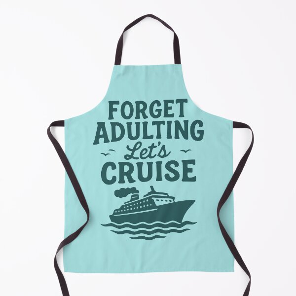 Item preview, Forget Adulting Let's Cruise - Fun Vacation Cruise Ship Travel Design designed and sold by WarFX Designs.