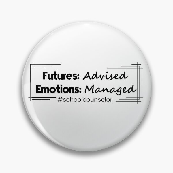 Item preview, Futures: Advised. Emotions: Managed. #schoolcounselor designed and sold by Digital Teaching 101.