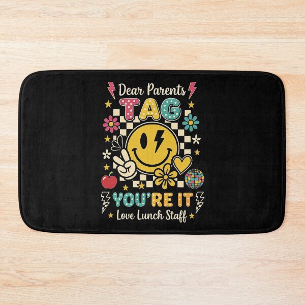 Item preview, Dear Parents Tag You're It Love Lunch Staff Last Day School designed and sold by love3617.