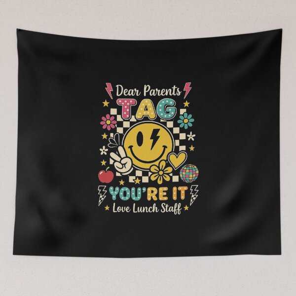 Item preview, Dear Parents Tag You're It Love Lunch Staff Last Day School designed and sold by love3617.