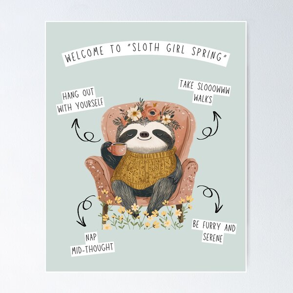 Item preview, Sloth Girl Spring is Here! designed and sold by Cozy Nerdy Things.