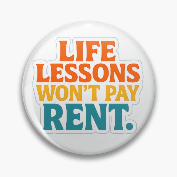 Item preview, Life Lessons Won't Pay Rent designed and sold by Vitalka-uk.