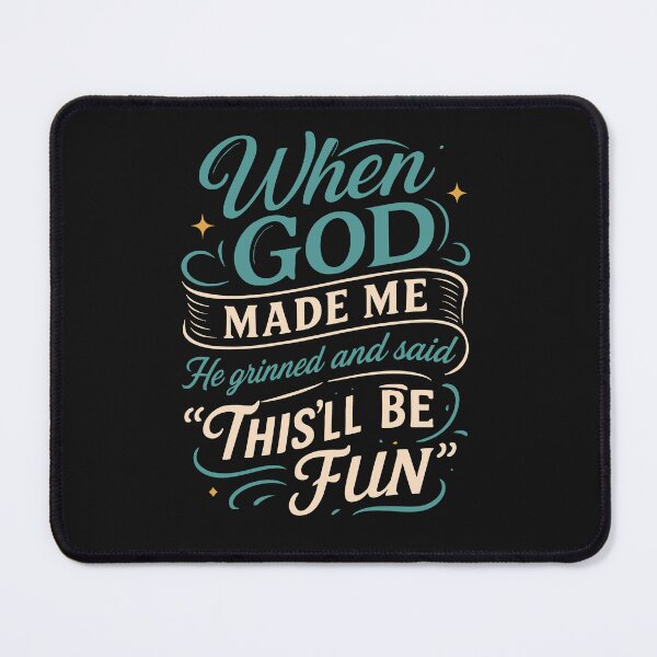 Item preview, Funny Birthday Gift When God made me he said this'll be fun designed and sold by alenaz.