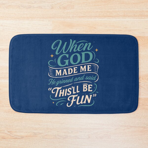 Item preview, Funny Birthday Gift When God made me he said this'll be fun designed and sold by alenaz.