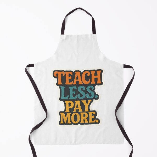 Item preview, Teach Less Pay More designed and sold by Vitalka-uk.