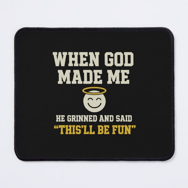 Item preview, When God Made Me Funny Quote For Birthday Gift designed and sold by alenaz.