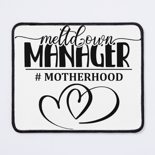 Item preview, Meltdown Manager #Motherhood designed and sold by therapymama.