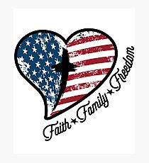Faith Family Freedom Religious Independence Day Photographic Print