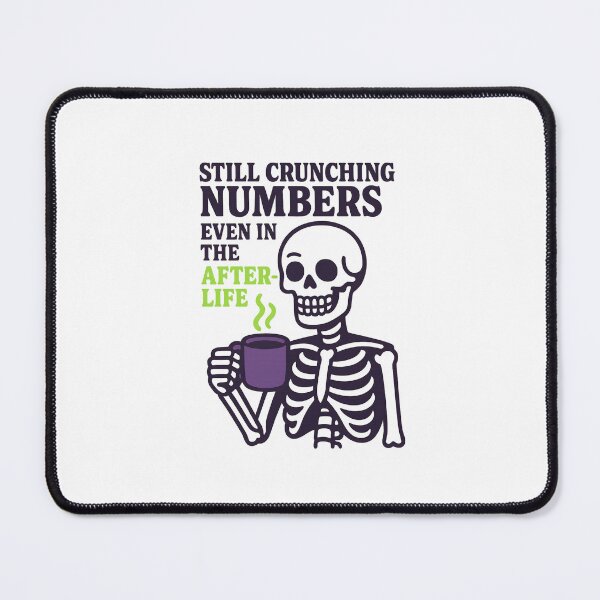 Item preview, Crunching Numbers Afterlife - Accountant Humor designed and sold by Anixr.