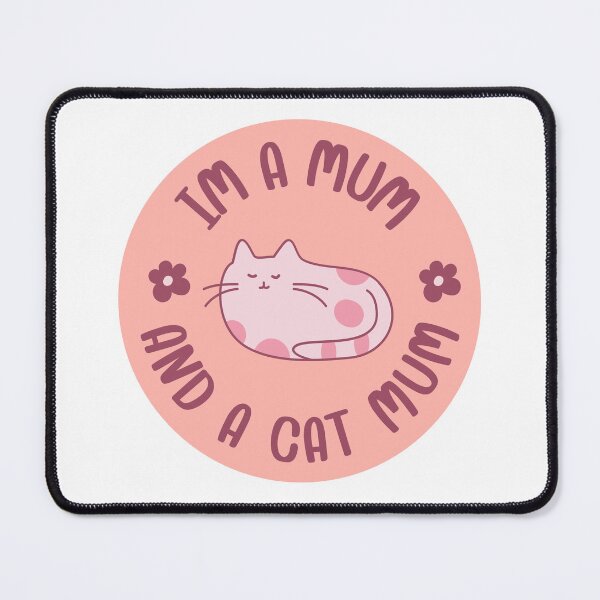 Item preview, I’m a mum and a cat mum designed and sold by BritishDelights.