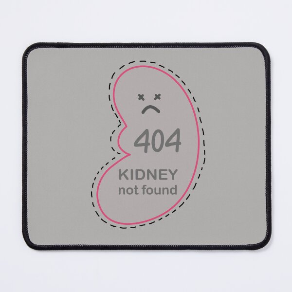 Item preview, Kidney Not Found (left) designed and sold by importato.