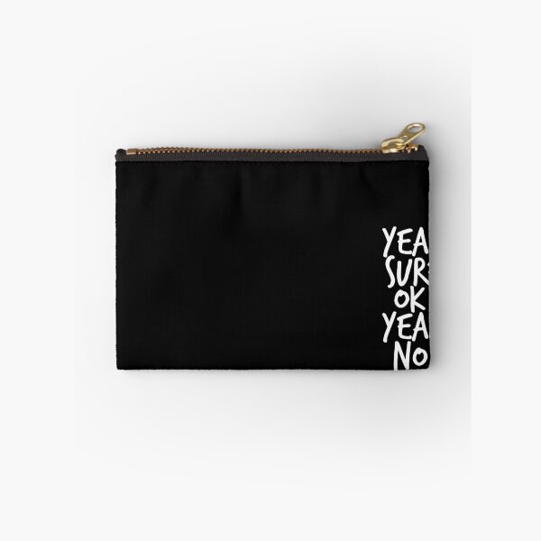 Item preview, Yeah sure ok. Yeah no. designed and sold by FullTimeFangirl.