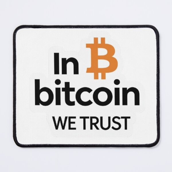 Item preview, In Bitcoin we trust design designed and sold by Motivated Sensei.