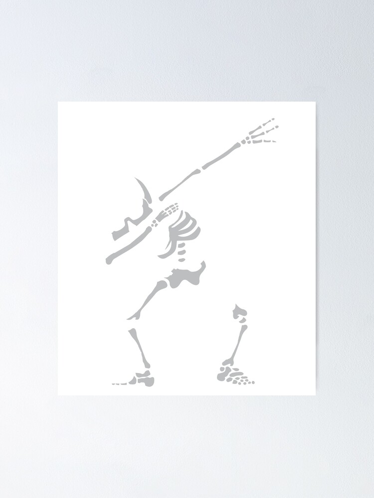 Skeleton Dabbing Dab Poster By Amirimer Redbubble