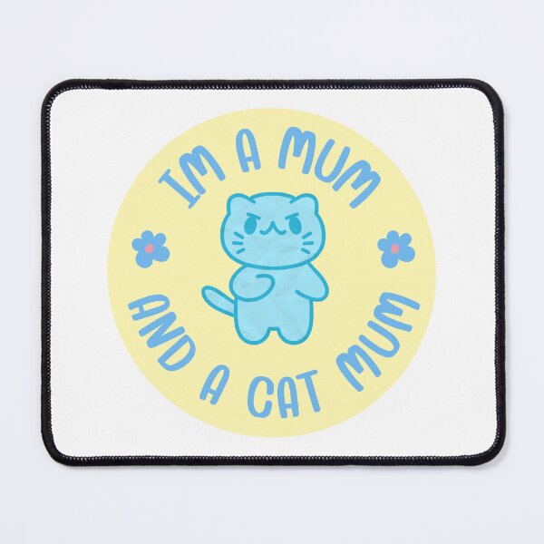 Item preview, I’m a mum and a cat mum designed and sold by BritishDelights.