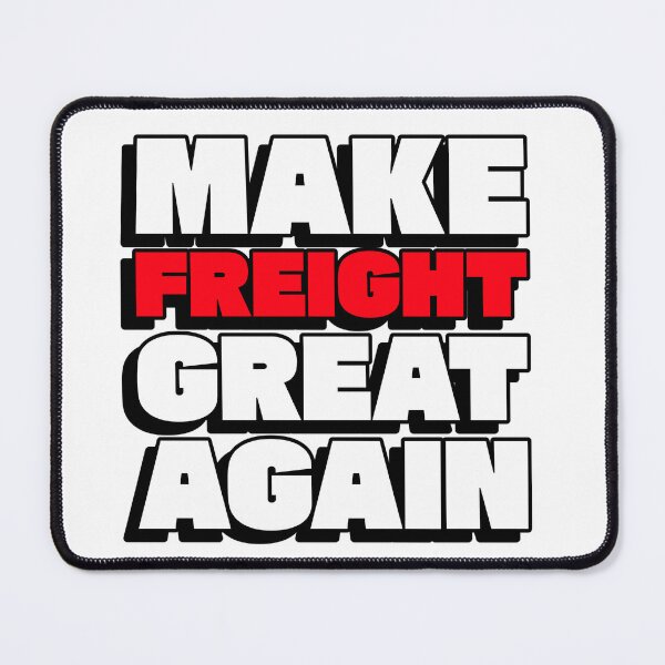 Item preview, Make Freight Great Again designed and sold by CK1Tees.
