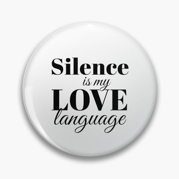 Item preview, Silence is My Love Language - Introvert Quote designed and sold by VirginieSan.