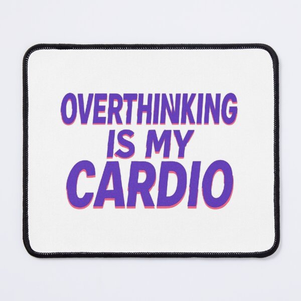 Item preview, Overthinking is my Cardio designed and sold by Lee-collections.
