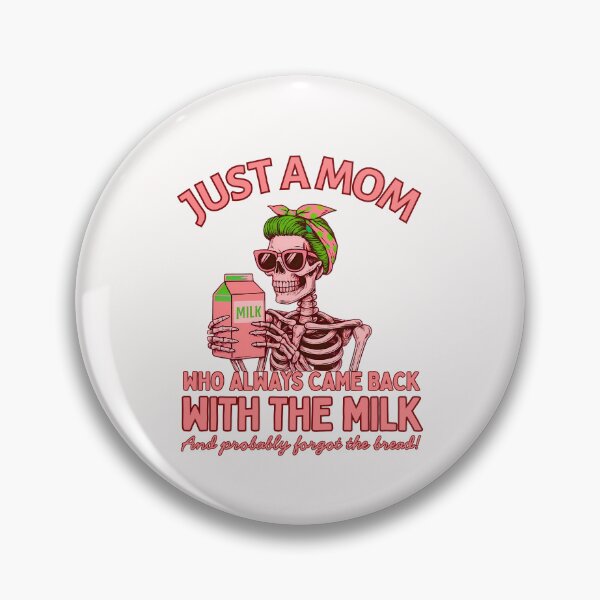 Item preview, Just a Mom Who Always Came Back With The Milk: And Probably Forgot The Bread designed and sold by elynne9.