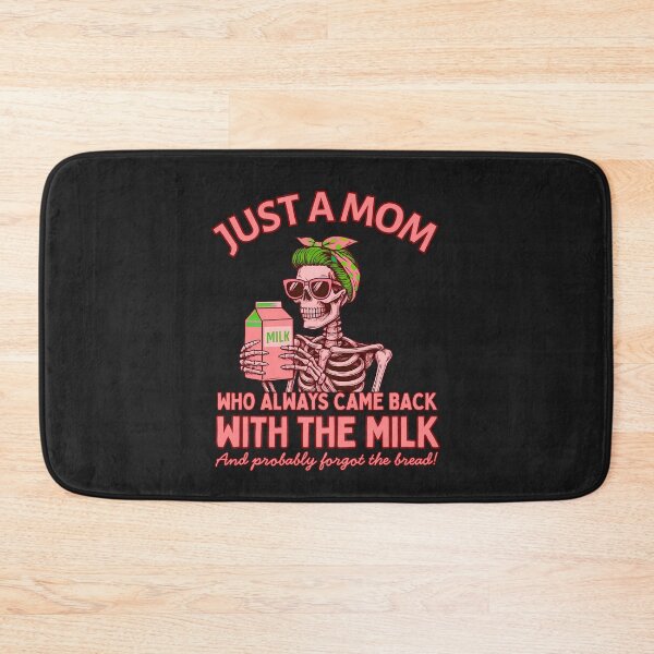 Item preview, Just a Mom Who Always Came Back With The Milk: And Probably Forgot The Bread designed and sold by elynne9.