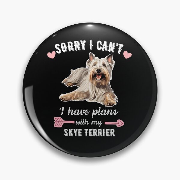 Item preview, Sorry I Can't, I Have Plans With My Skye Terrier – Elegant and Loyal Dog Design designed and sold by GoodyPaws.