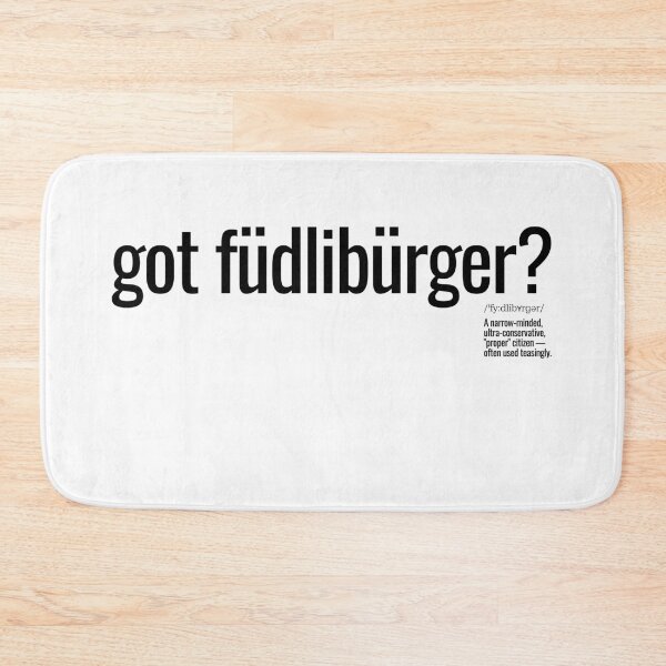 Item preview, got füdlibürger? designed and sold by nature. electrified..