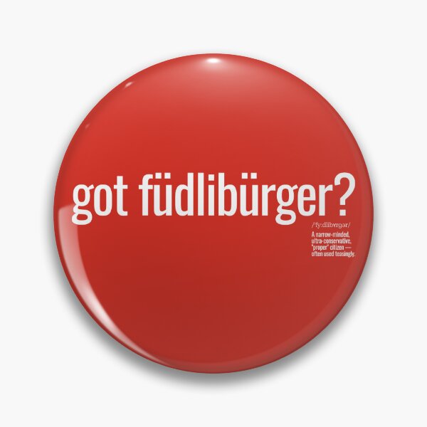 Item preview, got füdlibürger? designed and sold by nature. electrified..