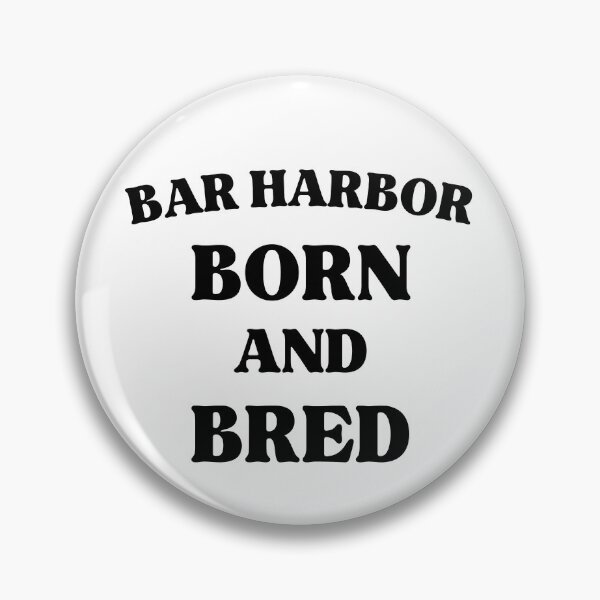 Artikelvorschau, Bar Harbor Born and Bred Lustiger Heimatstadtstolz entworfen und verkauft von Guess4best.