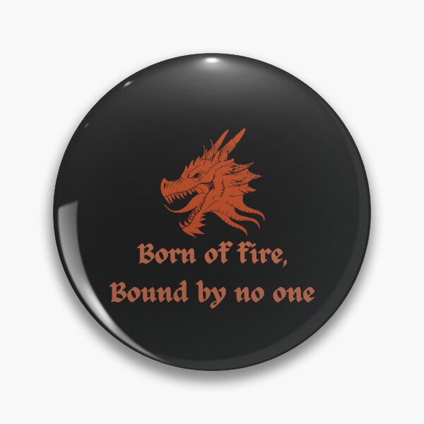 Item preview, Born of Fire, Bound by No One – Dragon Power Quote designed and sold by AIKNOCKTECK.