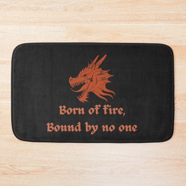 Item preview, Born of Fire, Bound by No One – Dragon Power Quote designed and sold by AIKNOCKTECK.