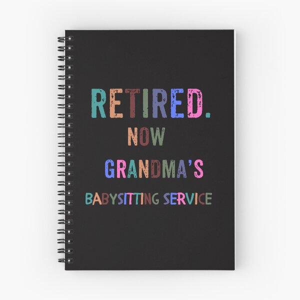 Item preview, Grandma’s Babysitting Service | Retired But Still Working | Funny Grandma Gift designed and sold by WHDProduction45.
