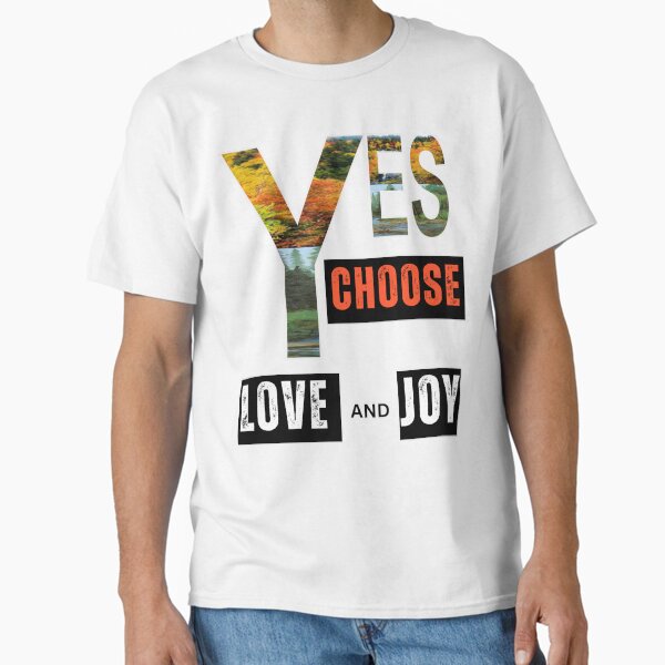 Aperçu de l'œuvre Oui, choisissez l'amour et la joie créée et vendue par TallDesignCreators.
