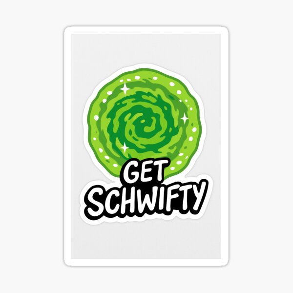Item preview, Get Schwifty designed and sold by Velynorth.