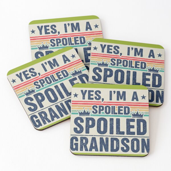 Item preview, yes I'm a spoiled grandson designed and sold by gpkool.