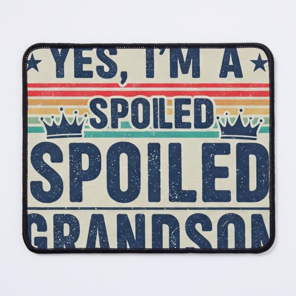 Item preview, yes I'm a spoiled grandson designed and sold by gpkool.