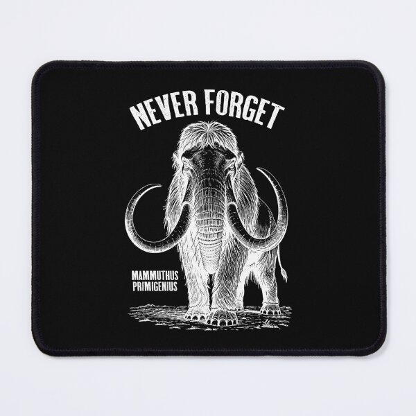 Item preview, Mammoth Never Forget Mammuthus Primigenius Paleontology designed and sold by GrandeDuc.