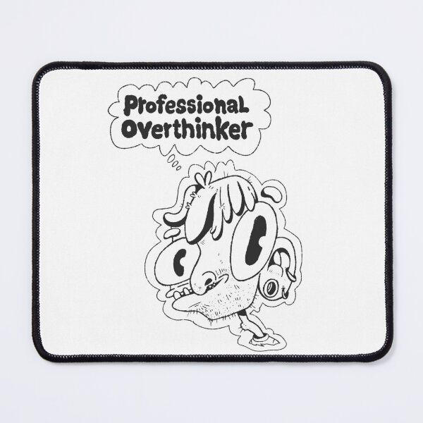 Item preview, Professional Overthinker - Silly Doodle designed and sold by Grace Mattos.