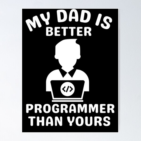 Item preview, My dad is better programmer than yours Todller  designed and sold by TheTime0.