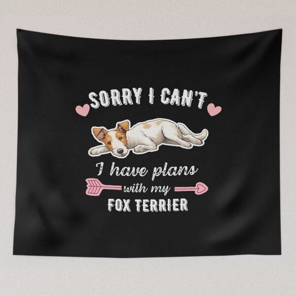 Item preview, Sorry I Can't, I Have Plans With My Fox Terrier – Energetic and Playful Dog Design designed and sold by GoodyPaws.