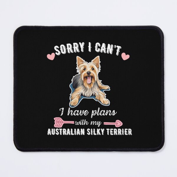 Item preview, Sorry I Can't, I Have Plans With My American Silky Terrier – Elegant and Energetic Dog Design designed and sold by GoodyPaws.