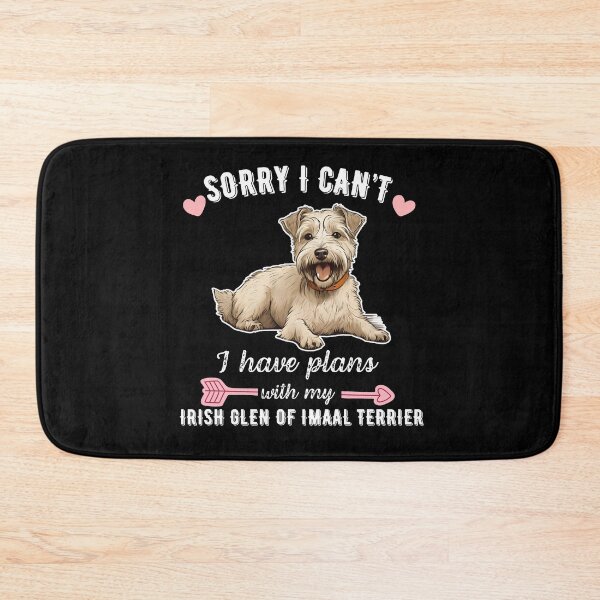 Item preview, Sorry I Can't, I Have Plans With My Irish Glen of Imaal Terrier – Unique and Loyal Dog Design designed and sold by GoodyPaws.
