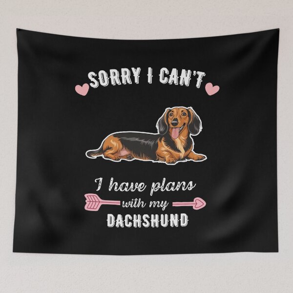 Item preview, Sorry I Can't, I Have Plans With My Dachshund – Bold and Adorable Dog Design designed and sold by GoodyPaws.