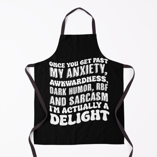 Item preview, Once You Get Past My Anxiety Awkwardness Dark Humor RBF designed and sold by Run to Creations.