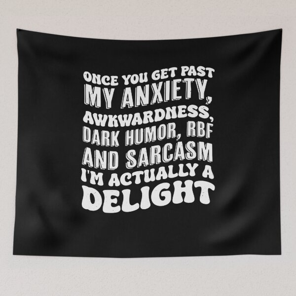 Item preview, Once You Get Past My Anxiety Awkwardness Dark Humor RBF designed and sold by Run to Creations.