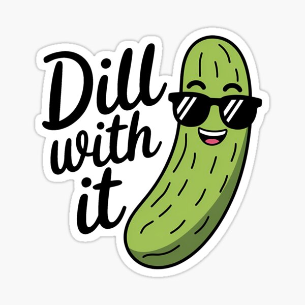 Item preview, Dill With It Funny Pickle  designed and sold by Digital Art Works  Hub.